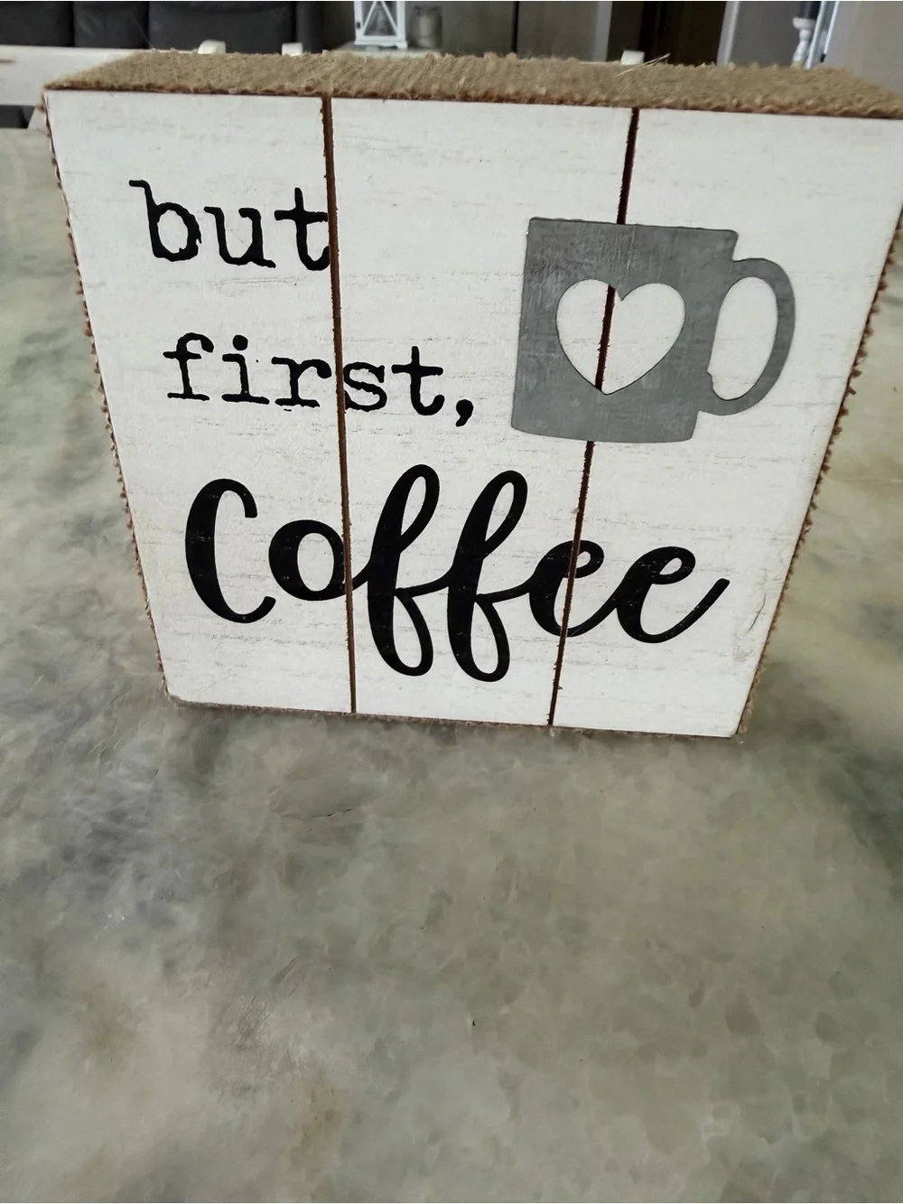Hobby Lobby 6x6 “But First Coffee”Decorative Wall Sign - White with Black Text